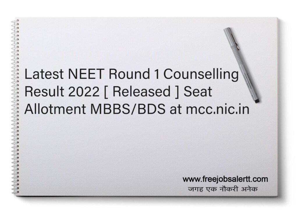 Latest NEET Round 1 Counselling Result 2022