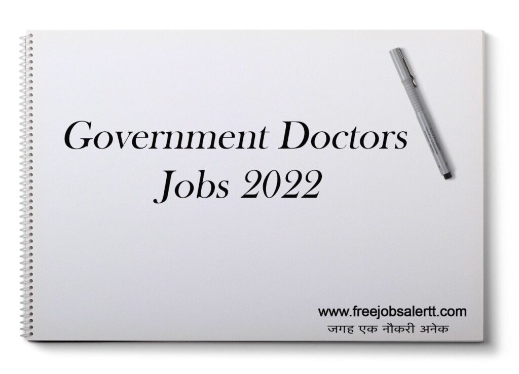 Government Doctors Jobs 2022