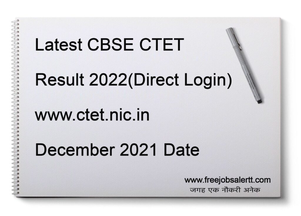 Latest CBSE CTET Result 2022(Direct Login) www.ctet.nic.in December 2021 Date