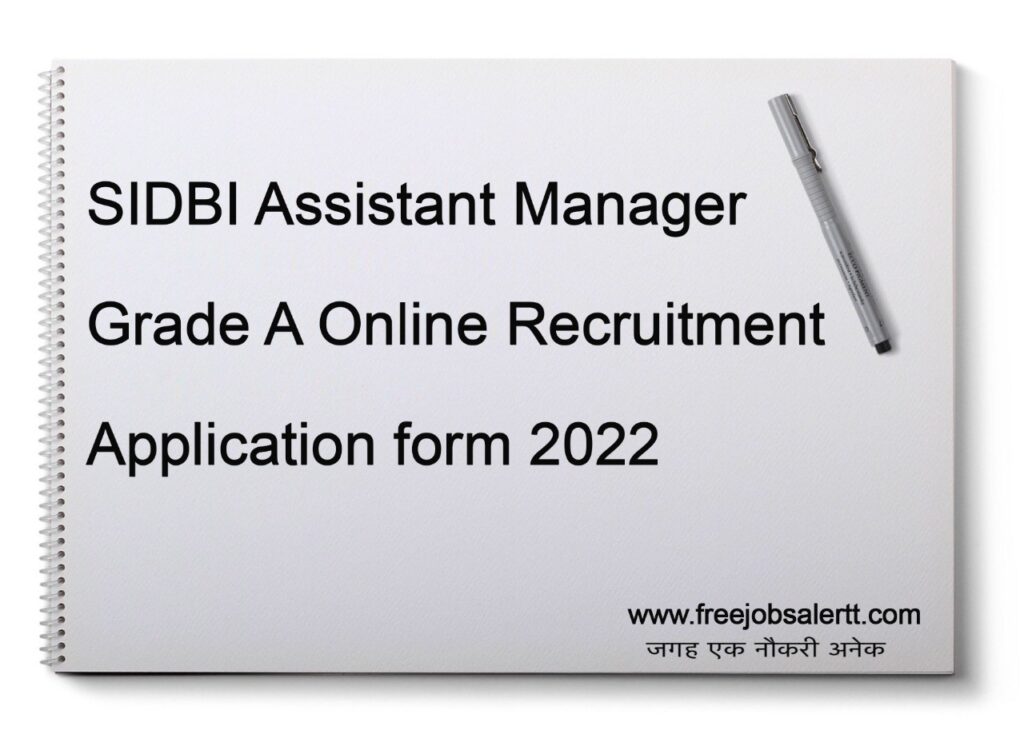 SIDBI Assistant Manager Grade A Online Recruitment form  2022