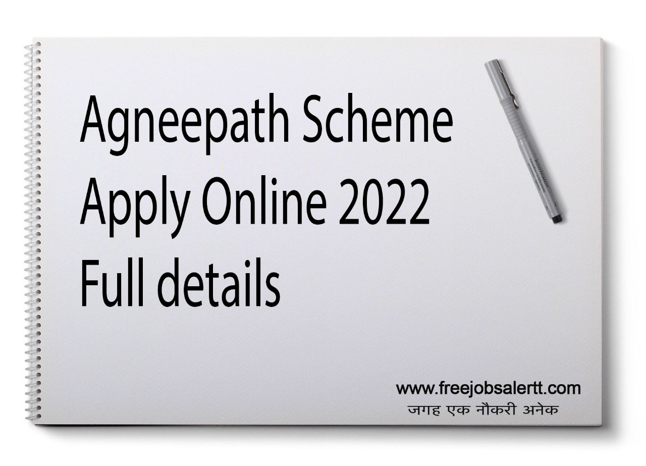 Agneepath Scheme Apply Online 2022. Full details