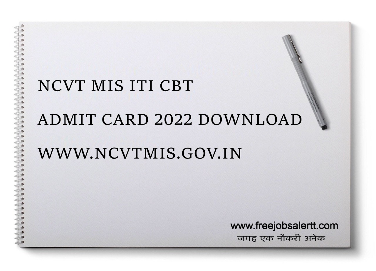 ncvt mis gov in-iti cbt Admit Card 2022 Download 