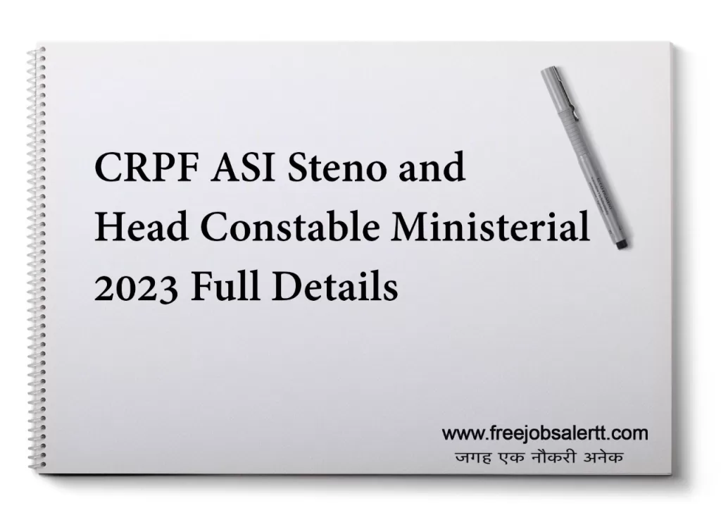 CRPF ASI Steno and Head Constable Ministerial 2023 