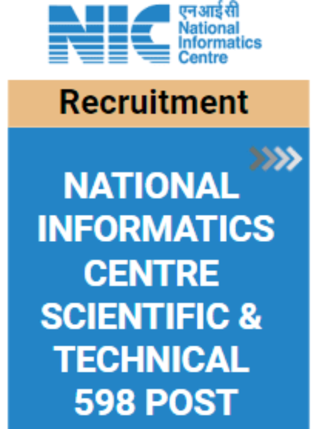 NATIONAL INFORMATICS CENTRE SCIENTIFIC & TECHNICAL 598 POST JOB ALERT 2023