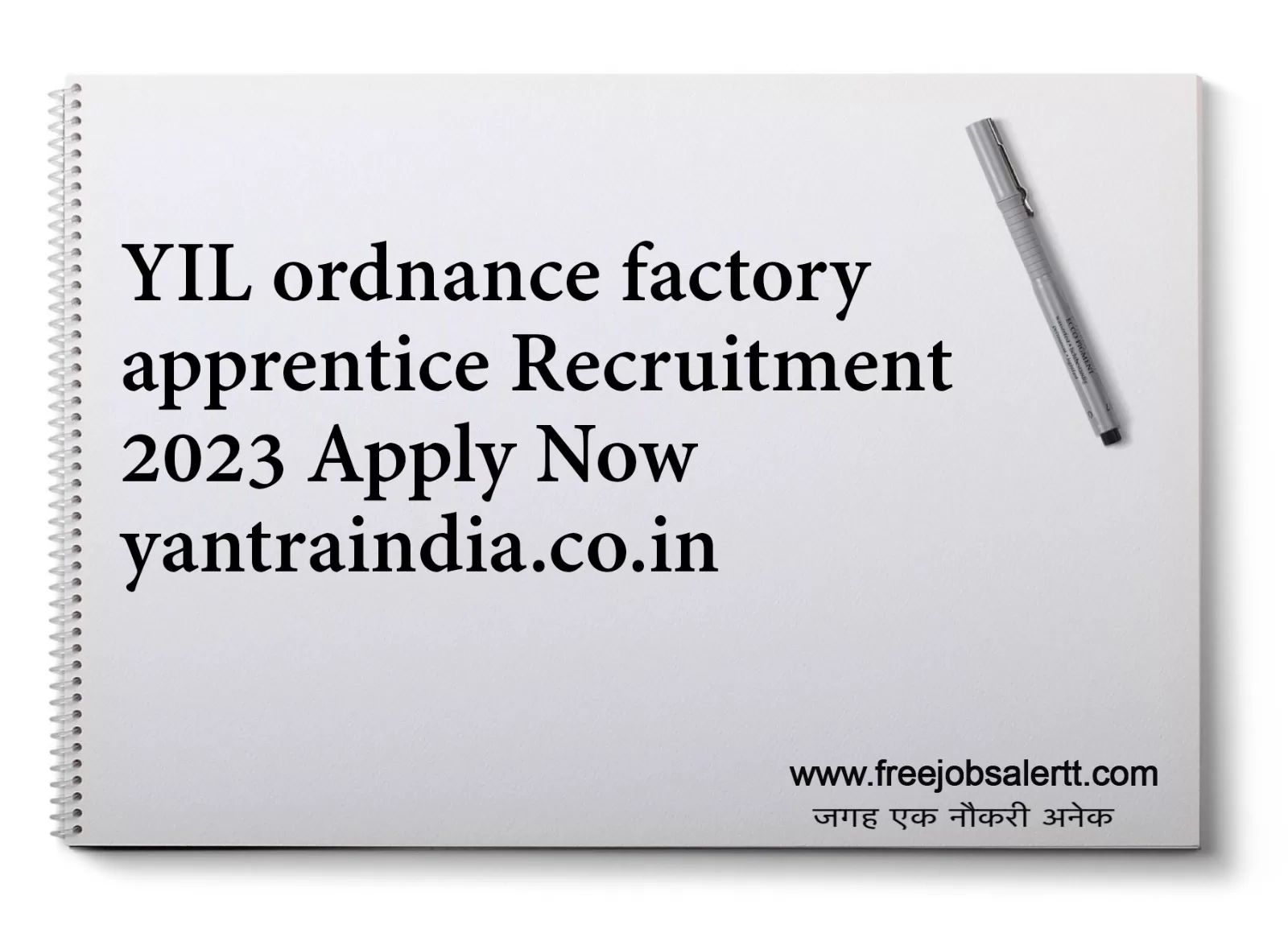 YIL ordnance factory apprentice Recruitment 2023